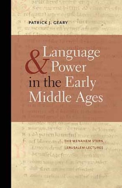 Language and Power in the Early Middle Ages