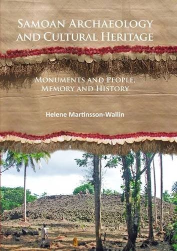 Samoan Archaeology and Cultural Heritage: Monuments and People Memory and History