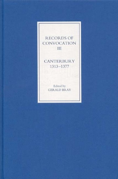 Records of Convocation III: Canterbury 1313-1377 Cover