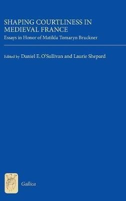 Shaping Courtliness in Medieval France