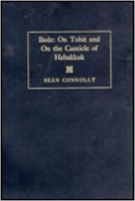Bede: On Tobit and on the Canticle of Habakkuk