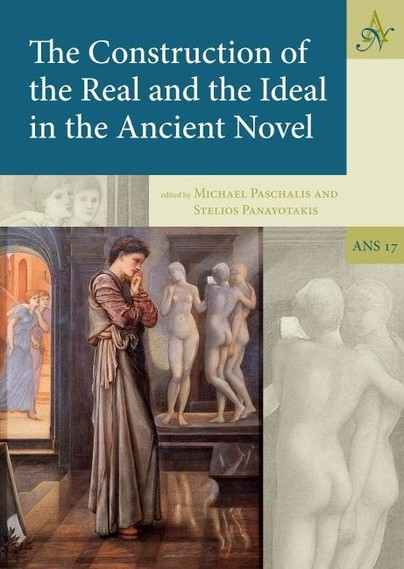 The Construction of the Real and the Ideal in the Ancient Novel