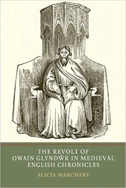 The Revolt of Owain Glyndwr in Medieval English Chronicles