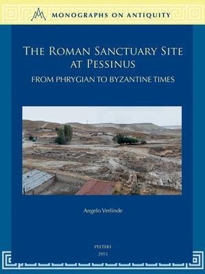 The Roman Sanctuary Site at Pessinus