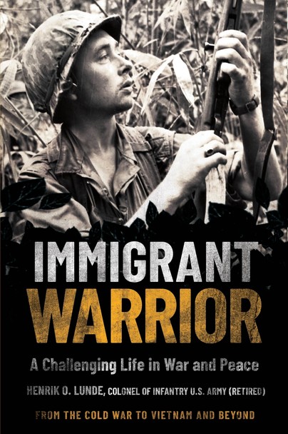 Immigrant Warrior: A Memoir of Vietnam and Beyond Cover