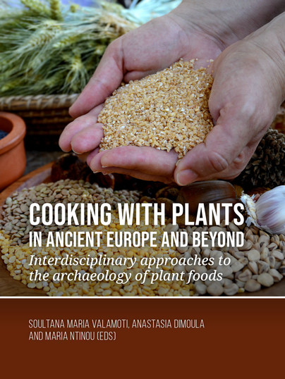 Cooking with plants in ancient Europe and beyond Cover