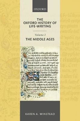 The Oxford History of Life-Writing: Volume 1. The Middle Ages