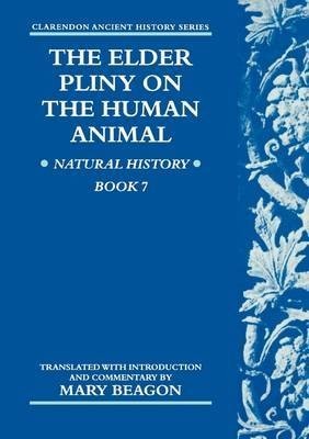 The Elder Pliny on the Human Animal