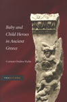 Baby and Child Heroes in Ancient Greece