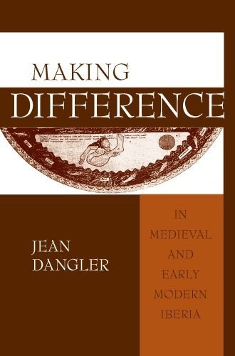 Making Difference in Medieval and Early Modern Iberia