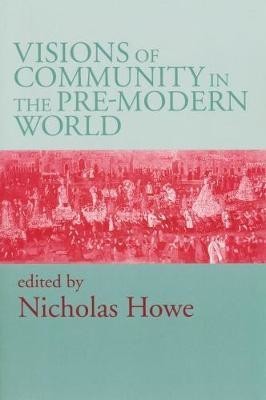Visions of Community in Pre-Modern Europe
