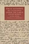 Fiscal Accounts of Catalonia under the Early Count-Kings (1151-1213)