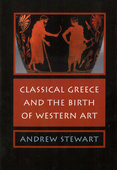 Classical Greece and the Birth of Western Art