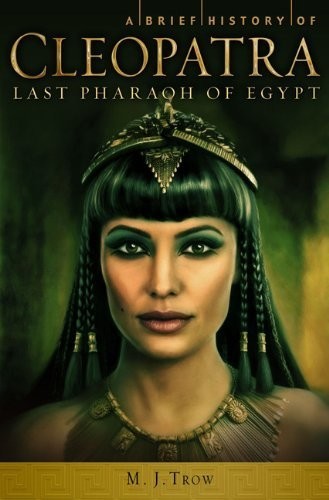 A Brief History of Cleopatra