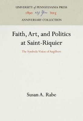 Faith, Art and Politics at Saint-Riquier