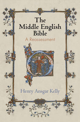 The Middle English Bible: A Reassessment