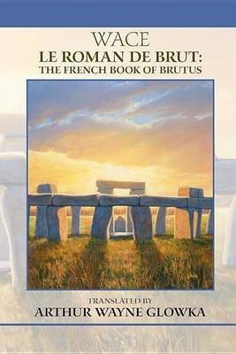 Wace: Le Roman de Brut