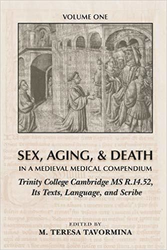 Sex, Aging, & Death in a Medieval Medical Compendium