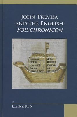 John Trevisa and the English Polychronicon