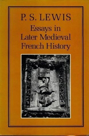 Essays in Later Medieval French History