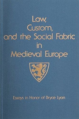 Law, Custom and the Social Fabric in Medieval Europe