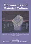 Monuments and Material Culture. Papers in Honour of an Avebury Archaeologist