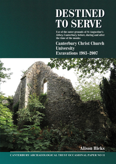 Destined to serve: use of the outer grounds of St Augustine's Abbey, Canterbury before, during and after the time of the monks