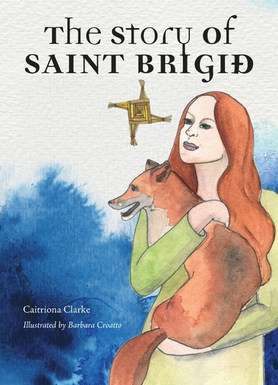 The Story Of Saint Brigid