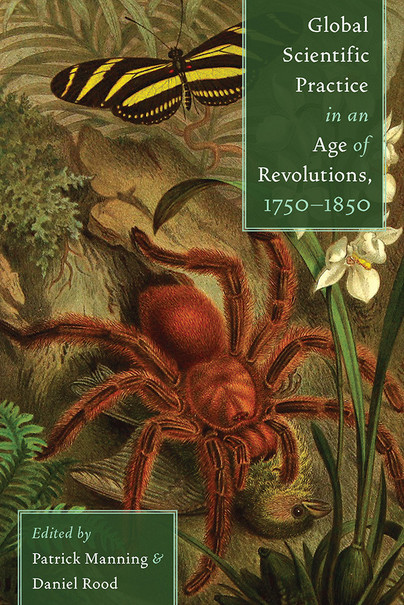 Global Scientific Practice in an Age of Revolutions, 1750-1850 Cover