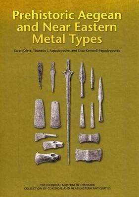 Prehistoric Aegean and Near Eastern Metal Types Cover