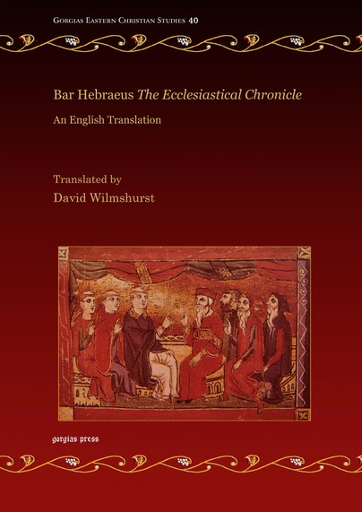 Bar Hebraeus The Ecclesiastical Chronicle