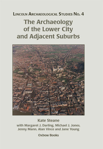 The Archaeology of the Lower City and Adjacent Suburbs