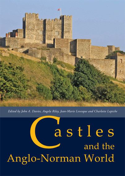 Castles and the Anglo-Norman World Cover