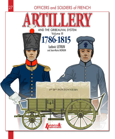 Artillery and the Gribeauval System - Volume III Cover