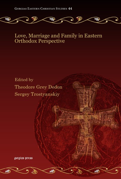 Love, Marriage and Family in Eastern Orthodox Perspective Cover