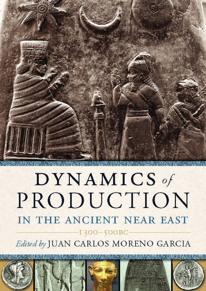 Dynamics of Production in the Ancient Near East Cover