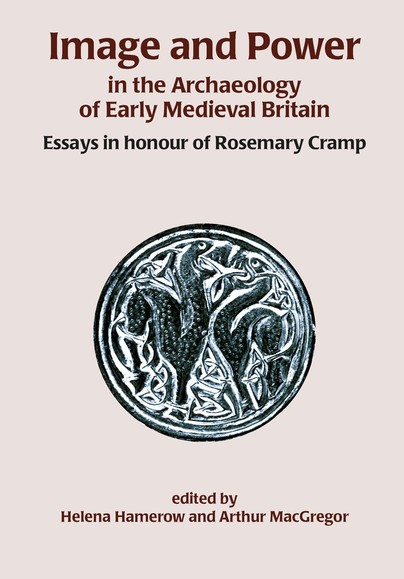 Image and Power in the Archaeology of Early Medieval Britain Cover