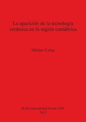 La Aparicion de la Tecnologia Ceramica en La Region Cantabrica