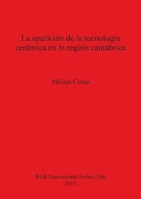 La Aparicion de la Tecnologia Ceramica en La Region Cantabrica