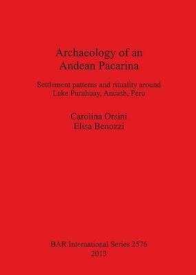 Archaeology of an Andean Pacarina