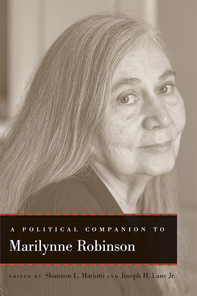 A Political Companion to Marilynne Robinson