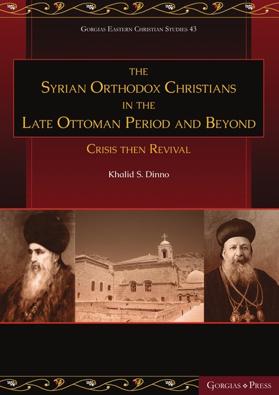 The Syrian Orthodox Christians in the Late Ottoman Period and Beyond Cover