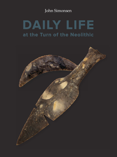 Daily Life at the Turn of the Neolithic Cover