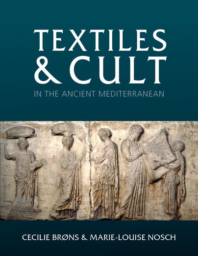 Textiles and Cult in the Ancient Mediterranean