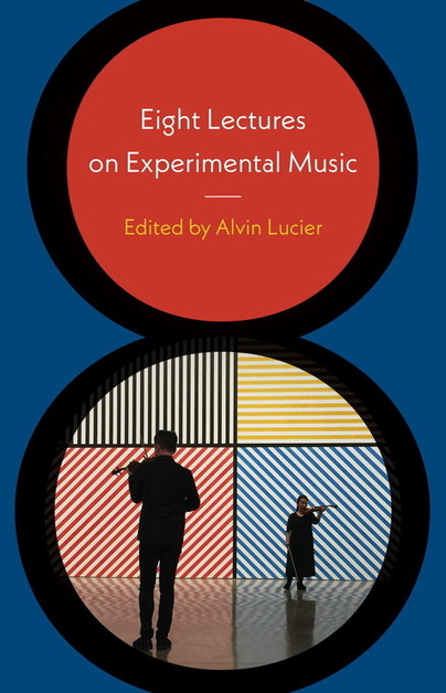 Eight Lectures on Experimental Music Cover