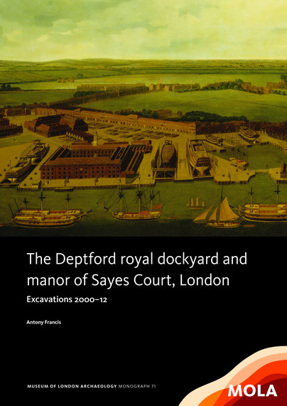 The Deptford Royal Dockyard and Manor of Sayes Court, London Cover
