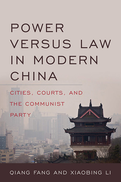 Power versus Law in Modern China