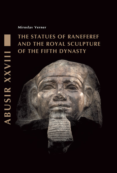 The Statues of Raneferef and the Royal Sculpture of the Fifth Dynasty Cover