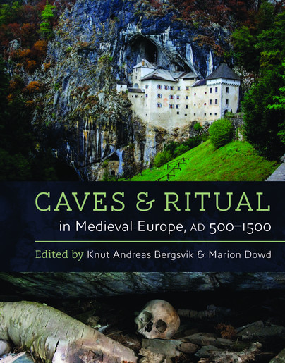 Caves and Ritual in Medieval Europe, AD 500–1500 Cover
