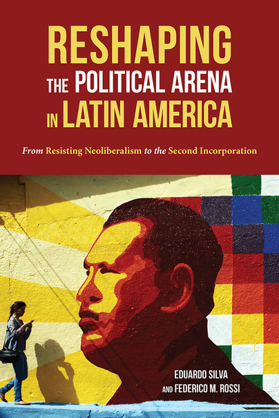 Reshaping the Political Arena in Latin America Cover
